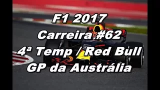 F1 2017 - Carreira #62 / 4ª Temp / GP da Austrália / Red Bull