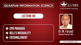 Quantum Information Science || Lecture 09 || EPR Paradox || Bell's Inequality || Entanglement