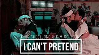 King Cheoljong & Queen Cheorin || I CAN'T PRETEND