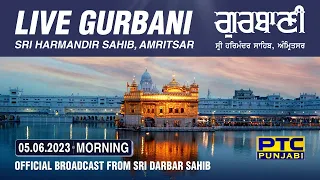 Official Live Telecast from Sachkhand Sri Harmandir Sahib Ji, Amritsar | PTC Punjabi | 05.06.2023