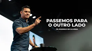 Passemos Para o Outro Lado | Pr. Rodrigo Oliveira | Mananciais RJ