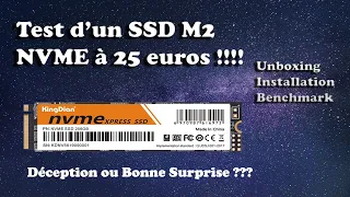 Test d'un SSD de la marque KingDian M2 NVME pour 25 euros !!!!