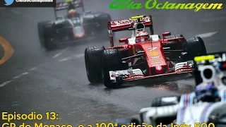 Podcast Alta Octanagem Brasil #13: GP de Monaco (Só a chuva salva!) e as 500 milhas de Indianapolis