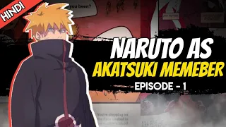 Naruto As Akatsuki Member [ Episode - 1 ] - Super Shinobi