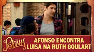 Afonso encontra Luísa na Ruth Goulart | As Aventuras de Poliana