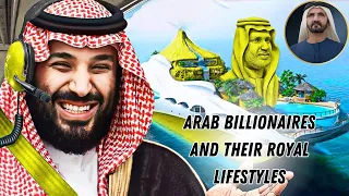 Arab Billionaires And Their Royal Lifestyles  #royalfamilies #lifestyle #luxurylifestyle #2024