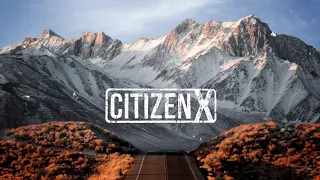 Citizen X - Like a Song (Official Lyric Video)