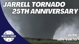 Jarrell Tornado Lookback with Lon Curtis