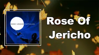 Eddie Vedder - Rose Of Jericho (Lyrics)