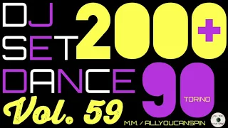 Dance Hits of the 90s and 2000s Vol. 59 - ANNI '90 + 2000 Vol 59 Dj Set - Dance Años 90 + 2000