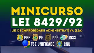 NOVA LEI DE IMPROBIDADE - AULA 3- Lei 8429/92 - Noções de Direito - Bloco 8 - CNU - Professor Franco