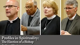 Profiles in Spirutuality: The Election of a Bishop