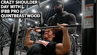 CRAZY SHOULDER DAY WITH IFBB PRO QUINTBEASTWOOD