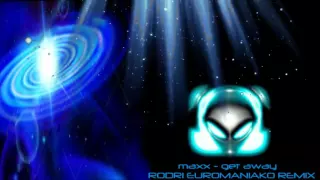 (EURODANCE 2016) MAXX - GET AWAY (RODRI EUROMANIAKO INSTRUMENTAL REMIX)