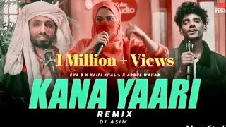 Kana Yaari | Remix | DJ Asim | Kaifi Khalil x Eva B x Abdul Wahab Bugti Coke Studio | Season 14 |