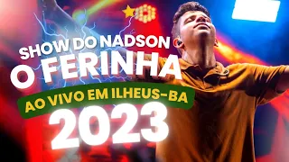 NADSON O FERINHA - AO VIVO EM ILHEUS-BA - ARROCHA ABRIL 2033 (Dodô Diplomata)