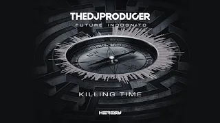 The Dj Producer - Killing Time