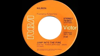 1972 HITS ARCHIVE: Jump Into The Fire - Nilsson (stereo 45 single version)