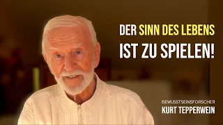 DU MUSST NICHTS! - Das ganze Leben ist ein Spiel | Kurt Tepperwein