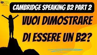 Speaking B2: una DRITTA per AUMENTARE il tuo punteggio! #b2 #speaking #inglese
