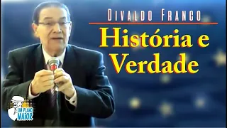 Divaldo Franco: História e Verdade