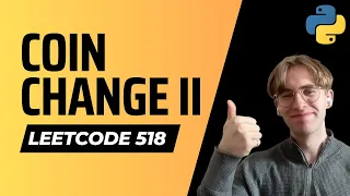 518. Coin Change II - LeetCode Python Solution