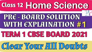 CBSE Class12 home science Pre - Board paper with solution for hindi 2021- 22 cbse board Term 1 hindi