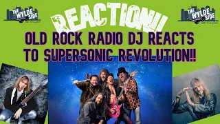 [REACTION!!] Old Rock Radio DJ REACTS to SUPERSONIC REVOLUTION ft. "The Glamattack"