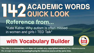142 Academic Words Quick Look Ref from "Why autism is often missed in women and girls | TED Talk"