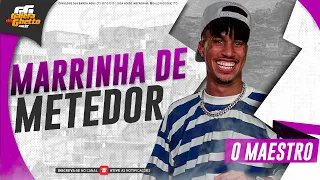 O MAESTRO - MARRINHA DE METEDOR - PROMO MAIO 2023