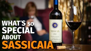 What's So Special About SASSICAIA (Opening 2015 Vintage)