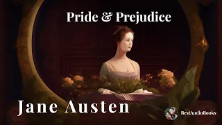 🌟Pride and Prejudice by Jane Austen Part 2 - FULL AudioBook 🎧📖 | BestAudioBooks