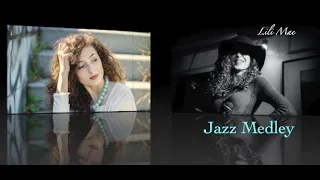 Jazz Medley by Lili Mae (7 songs jazz music medley)