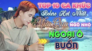 Top 10 Ca Khúc Bolero Hot Nhất Hiện Nay, Đỉnh Cao Nhạc Sống Rumba | Nhạc Vàng Xưa Để Đời