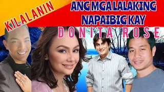 KILALANIN ANG MGA LALAKING NAPAIBIG KAY DONITA ROSE!