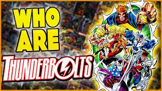 Who are the Thunderbolts? (Marvel Comics)