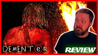 DEMENTER - Movie Review