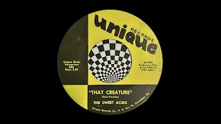 The Sweet Acids – That Creature