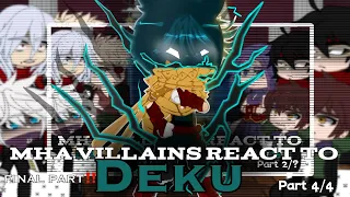 Mha Villains react to Deku||Part 4/4||Mha