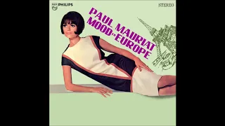 Paul Mauriat - Mood in Europe この胸のときめきを/永遠なるヨーロッパ・ムード (Japan 1966) [Full Album]