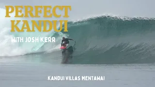 PERFECT KANDUI with JOSH KERR