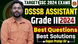 DSSSB ASSISTANT Grade III 2024 Best 50 Questions Best Solutions 😎GAGAN PRATAP SIR #ssc #cgl2024