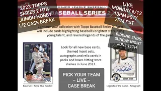 2023 Topps Series 2 Baseball HTA Jumbo Hobby 1/2 Case Break - Recap of 6/12/23
