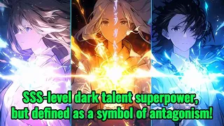 SSS-level dark talent superpower, but defined as a symbol of antagonism!