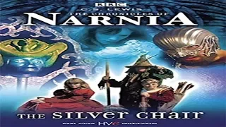 The Silver Chair: Chronicles of Narnia (FULL MOVIE) - 1990