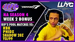 ICFC NA Season 4 Week 2 Bonus: Rip's Pool Matches vs RBK, PhiDX, Shadow 20z, & Yoj99【Tekken 7 4.20】