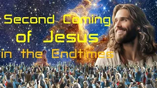 The Second Coming of the Lord & The Times that precede ❤️ Jesus reveals the great Gospel of John