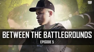 Between The Battlegrounds EP5 - Be Strategic | Documentary Ft. OldBoy, ADERR, paraboy
