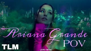 Ariana Grande - pov (Live Vevo Audio)