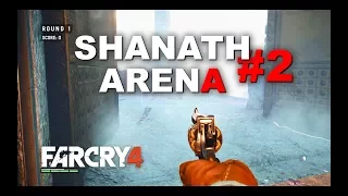 FAR CRY 4 -PART 69 -SHANATH ARENA #2 ENDLESS & WEAPON CHALLENGES 6P9 & MP34